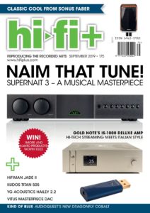 HI-FI+ ISSUE 175: SEPTEMBER 2019