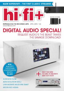 HI-FI+ ISSUE 122: APRIL 2015