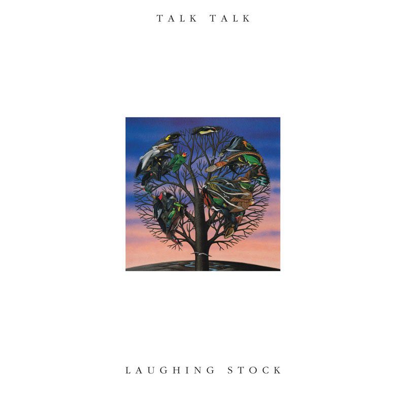 Talk Talk: Laughing Stock
