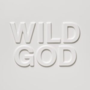 Nick Cave and the Bad Seeds: Wild God