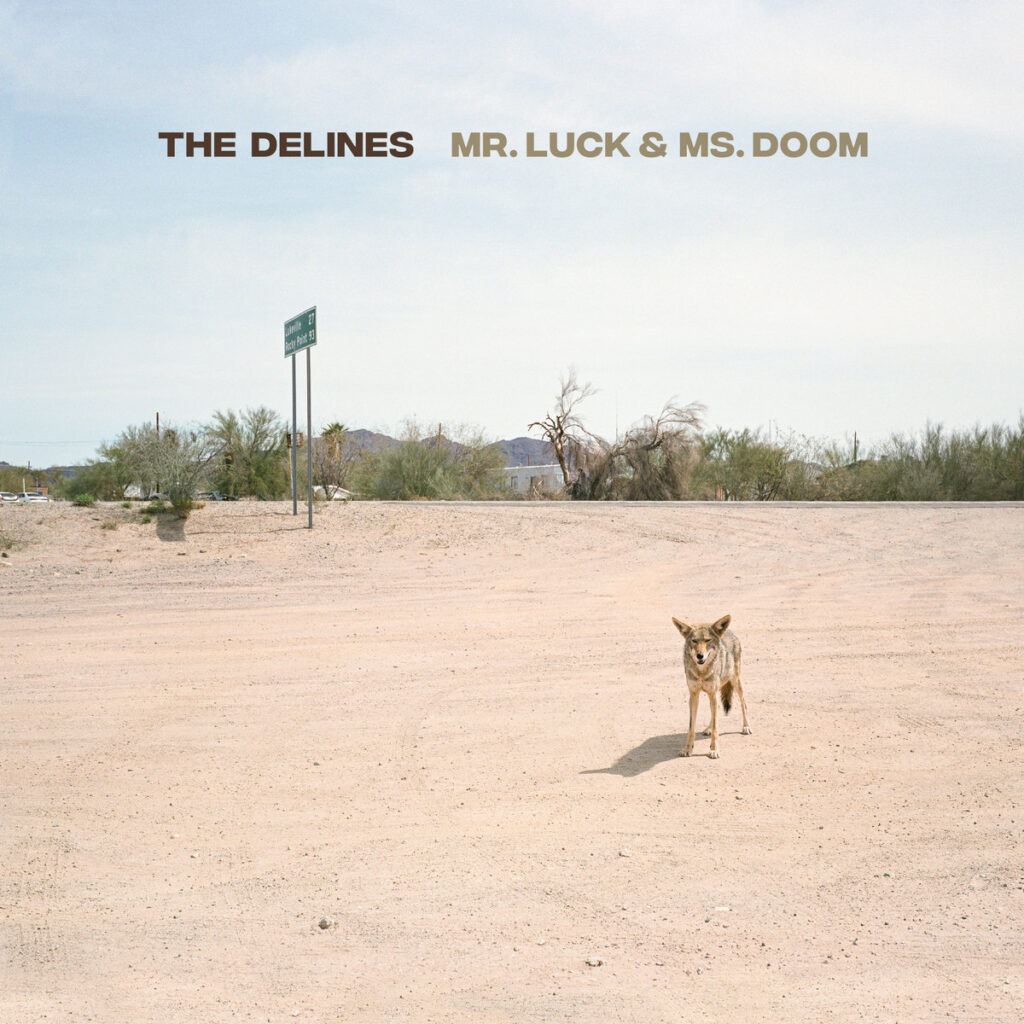 The Delines: Mr. Luck & Mrs. Doom